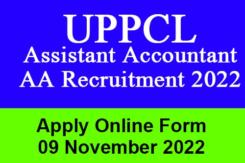 UPPCL Assistant Accountant AA Recruitment 2022 Apply Online Form