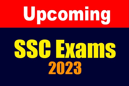 Current Affairs - Upcoming SSC Exams in 2023