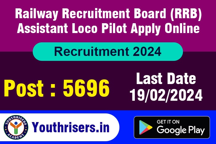 Railway Recruitment Board RRB Assistant Loco Pilot ALP CEN 01/2024 Apply Online for 5696 Post रेलवे भर्ती बोर्ड आरआरबी सहायक लोको पायलट एएलपी सीईएन 01/2024 5696 पद के लिए ऑनलाइन आवेदन करें